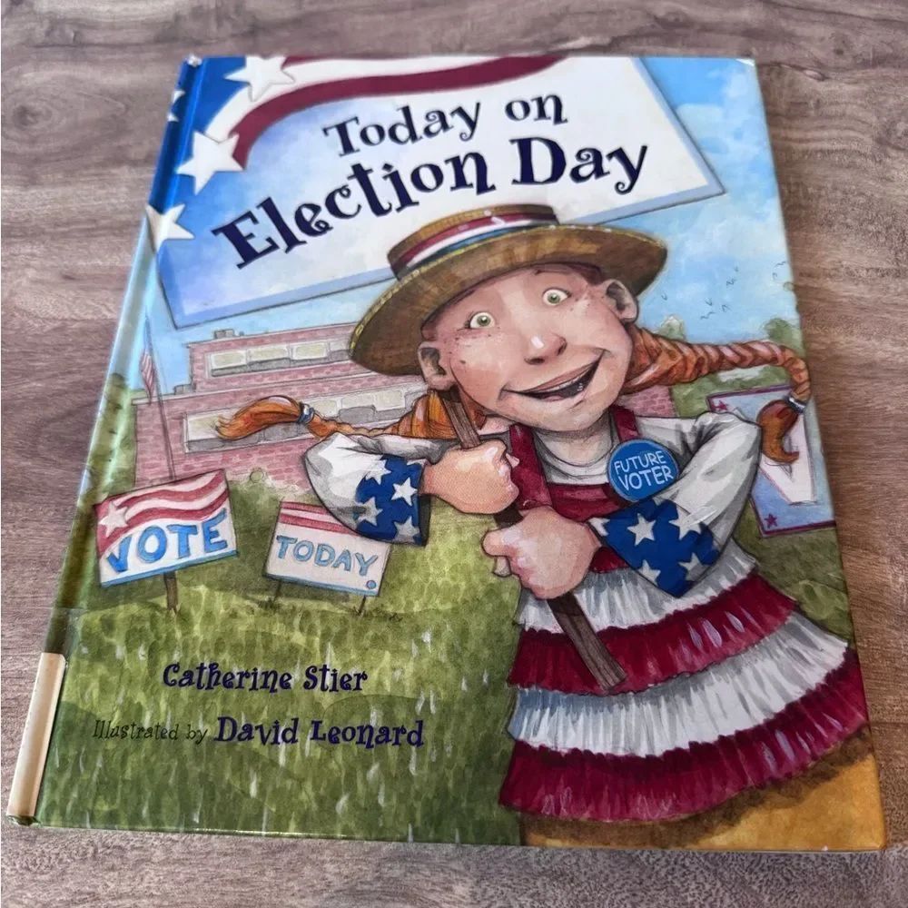 Today on Election Day by Catherine Stier (2012, Hardcover) Children’s Book